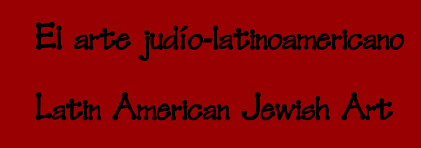 Latin American Jewish Art 